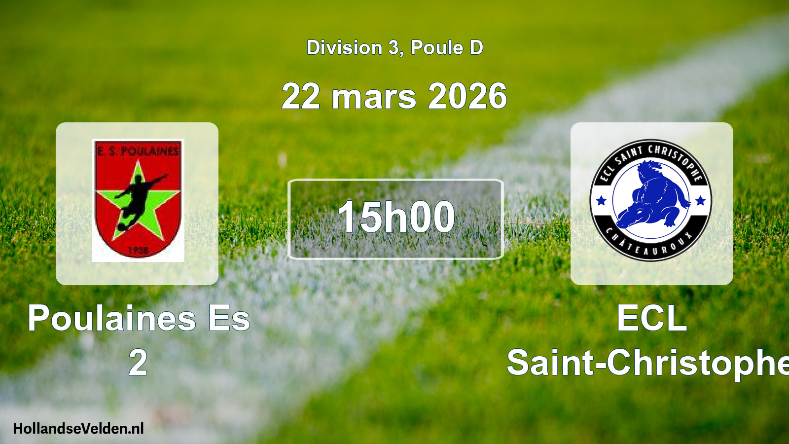 Scheduled Match: Poulaines Es 2 - ECL Saint-Christophe (22 March 2026)