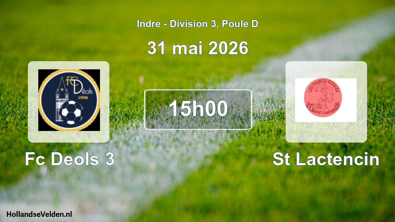 Geplande wedstrijd: Fc Deols 3 - St Lactencin (31 mei 2026)