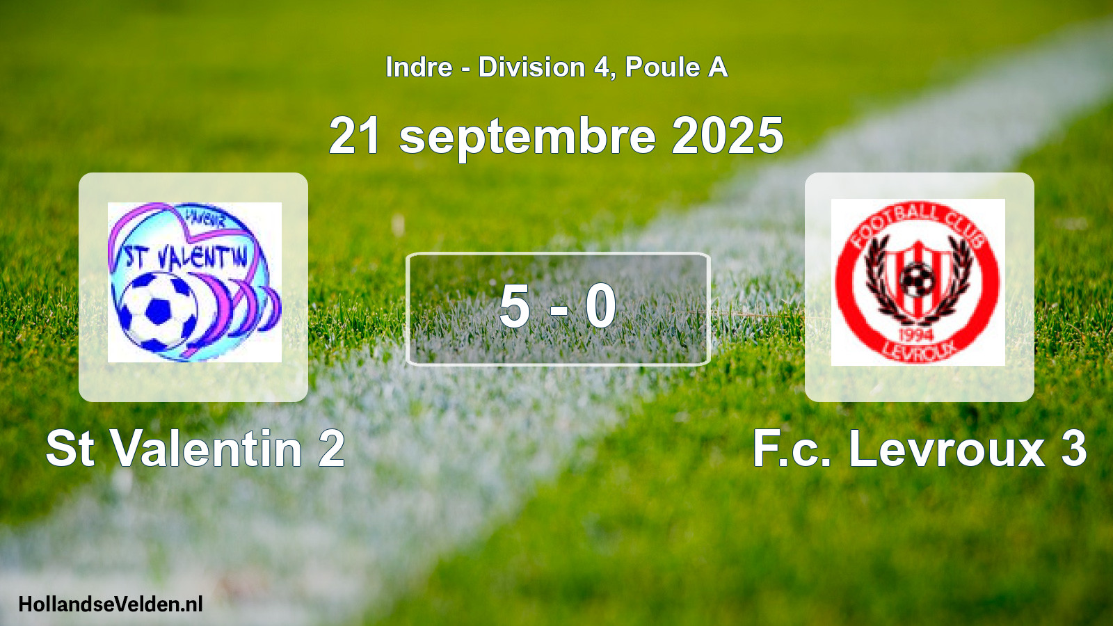 Gespeelde wedstrijd: St Valentin 2 - F.c. Levroux 3 5 - 0 (21 septembre 2025)