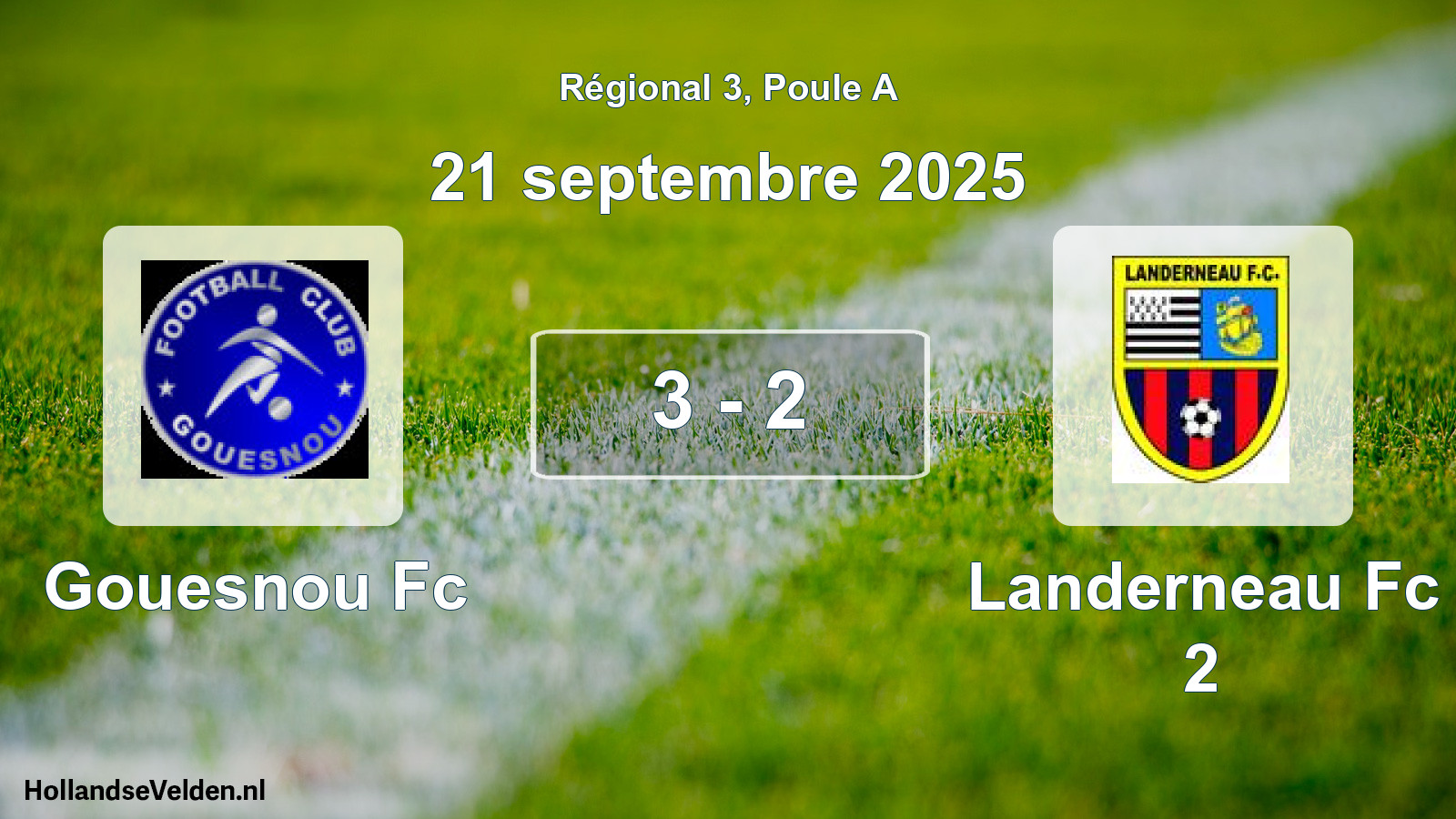 Gespeelde wedstrijd: Gouesnou Fc - Landerneau Fc 2 3 - 2 (21 septembre 2025)