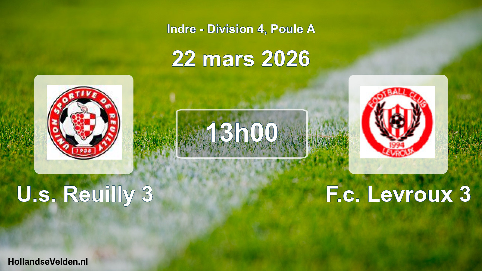 Scheduled Match: U.s. Reuilly 3 - F.c. Levroux 3 (22 March 2026)