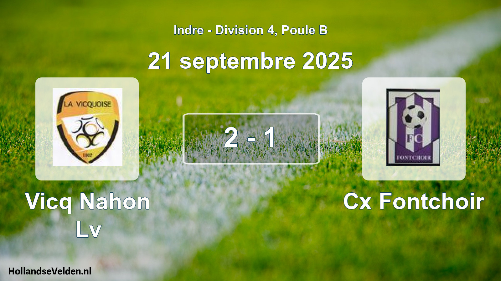Gespeelde wedstrijd: Vicq Nahon Lv - Cx Fontchoir 2 - 1 (21 septembre 2025)