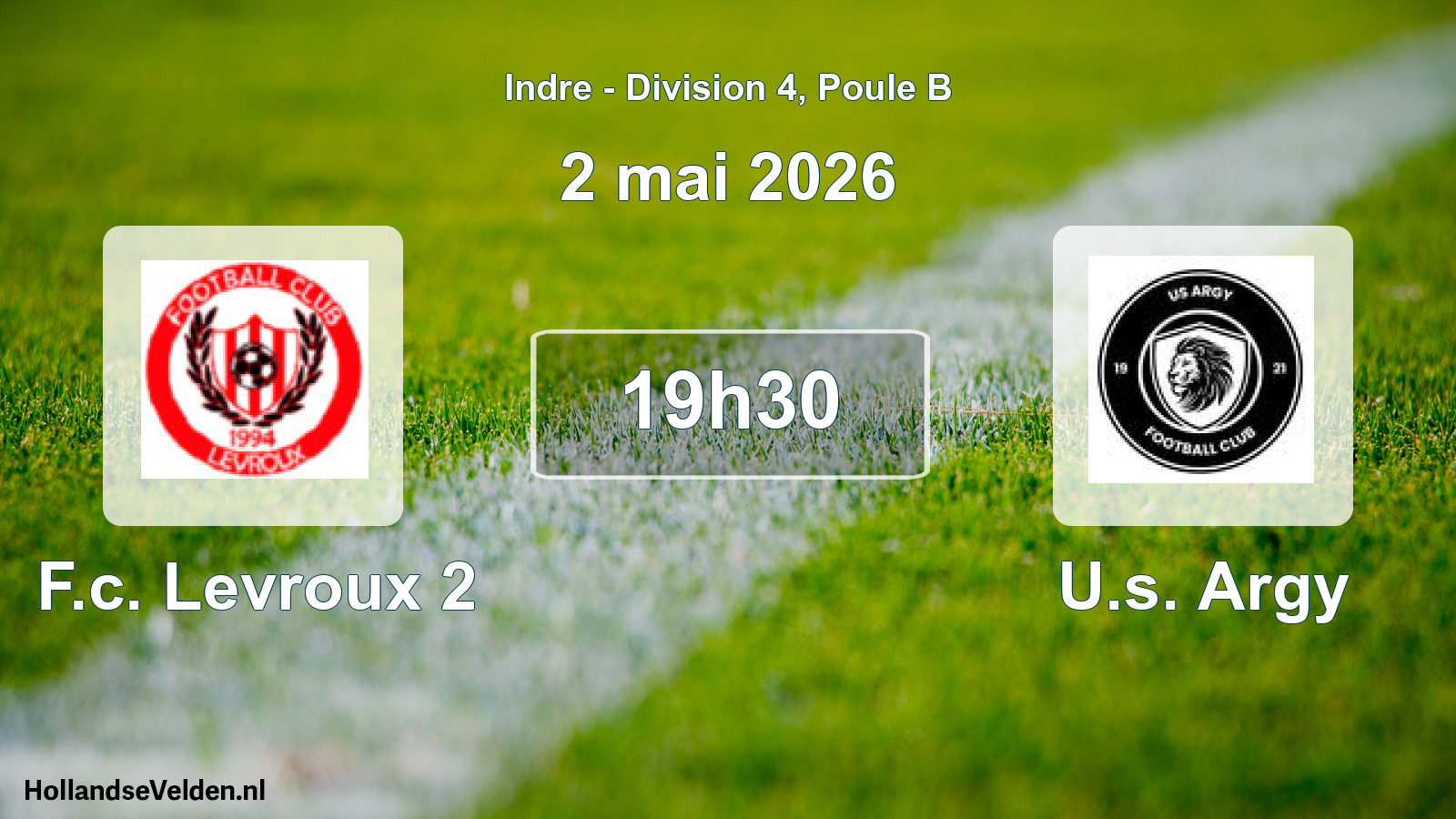 Geplande wedstrijd: F.c. Levroux 2 - U.s. Argy (2 mai 2026)