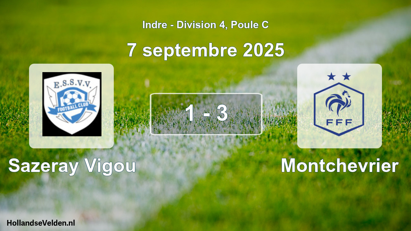 Total number of matches played: Sazeray Vigou - Montchevrier 1 - 3 (7 September 2025)