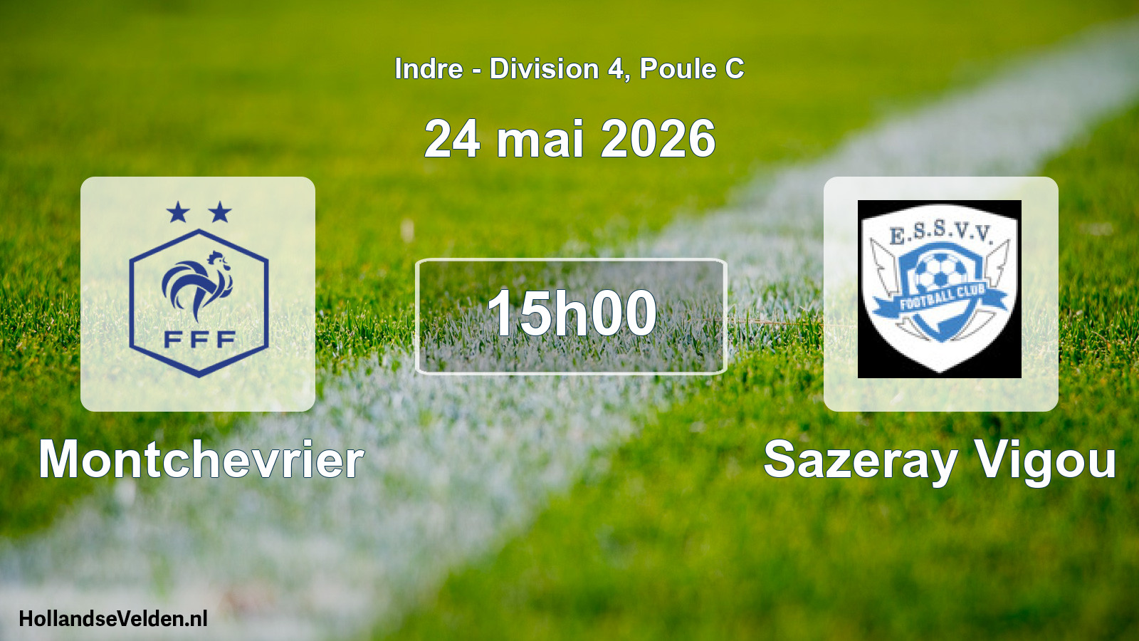 Scheduled Match: Montchevrier - Sazeray Vigou (24 May 2026)