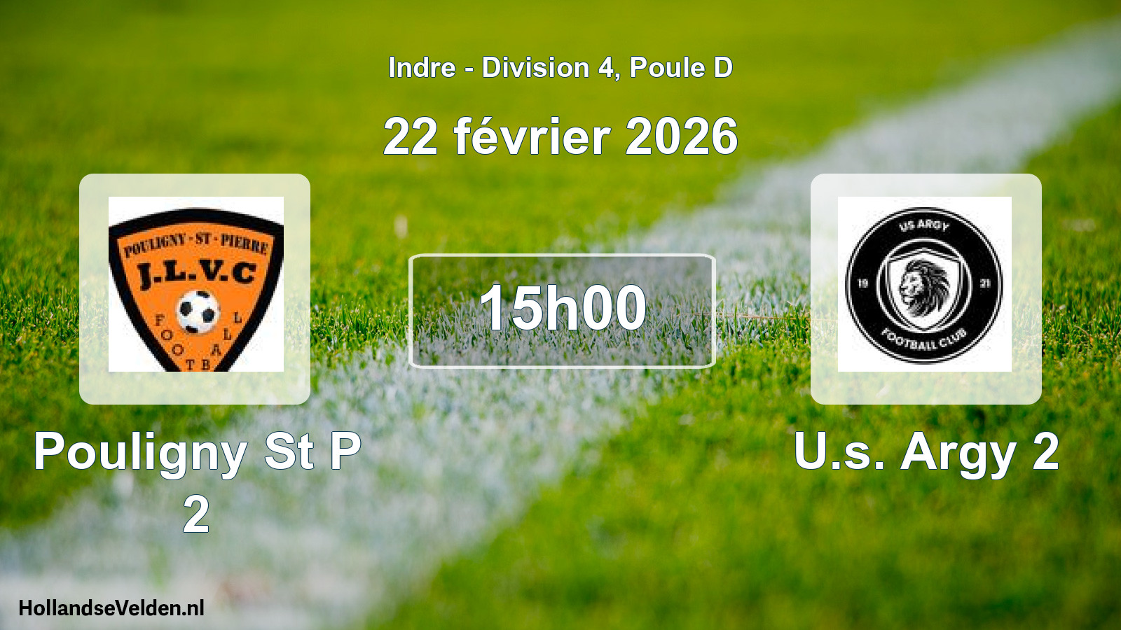 Geplande wedstrijd: Pouligny St P 2 - U.s. Argy 2 (22 februari 2026)