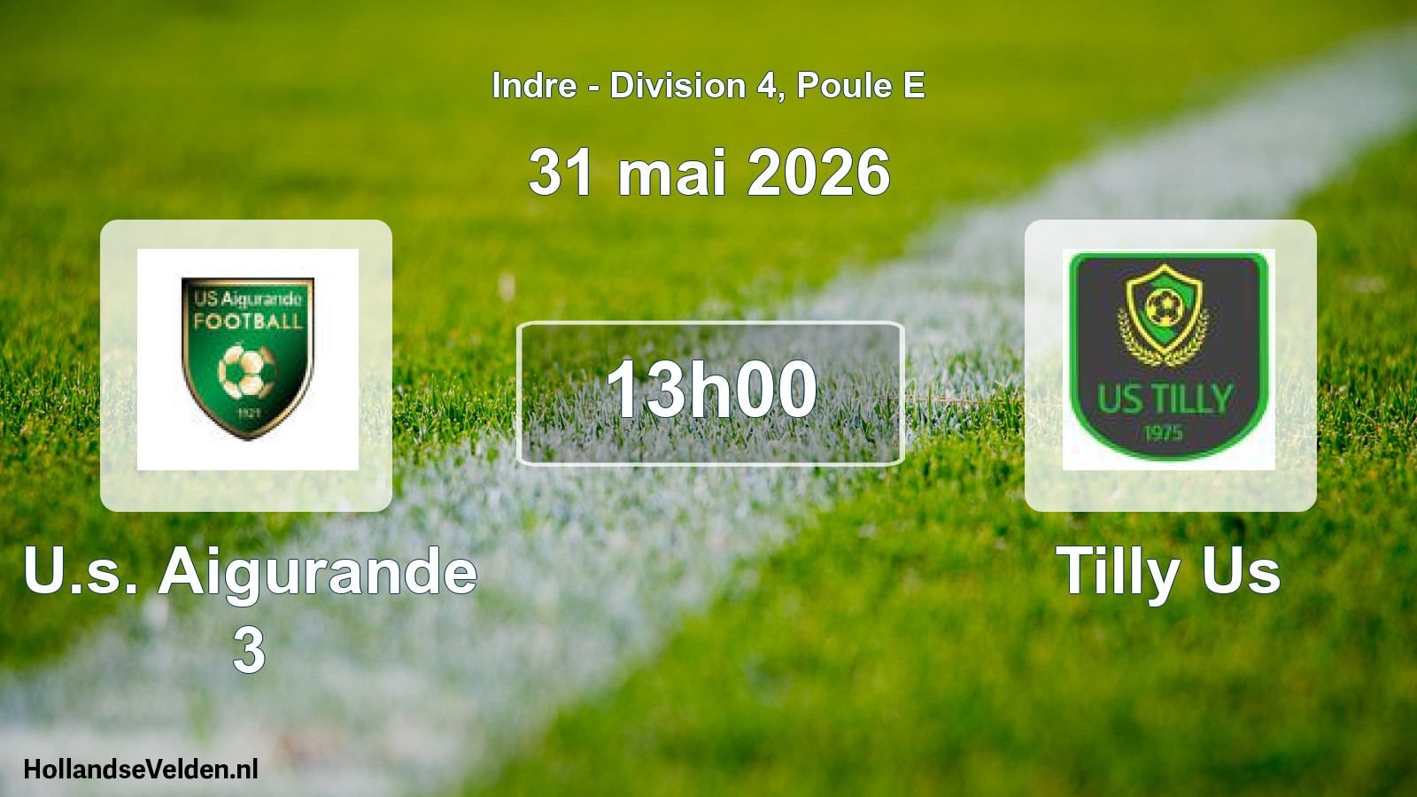 Geplande wedstrijd: U.s. Aigurande 3 - Tilly Us (31 mai 2026)