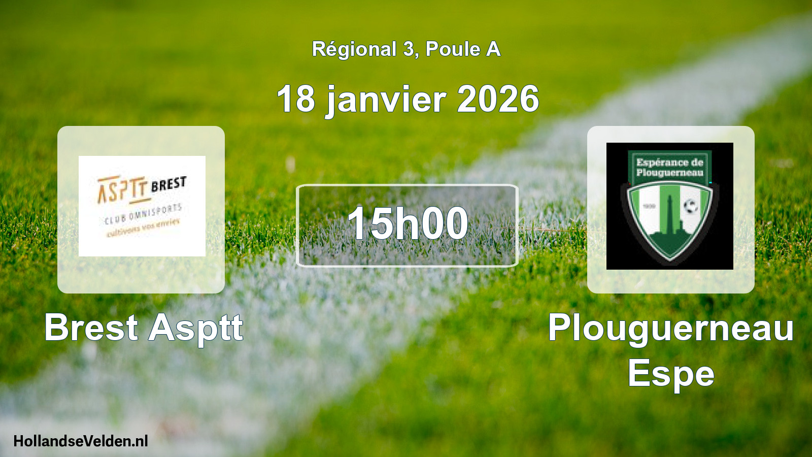 Geplande wedstrijd: Brest Asptt - Plouguerneau Espe (18 januari 2026)