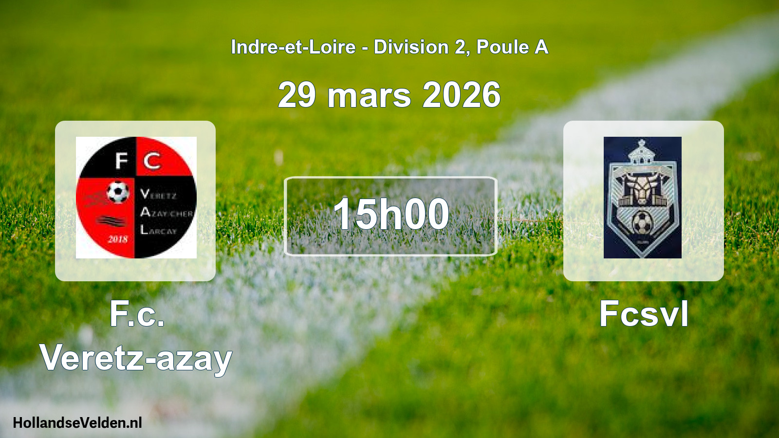 Geplande wedstrijd: F.c. Veretz-azay - Fcsvl (29 mars 2026)