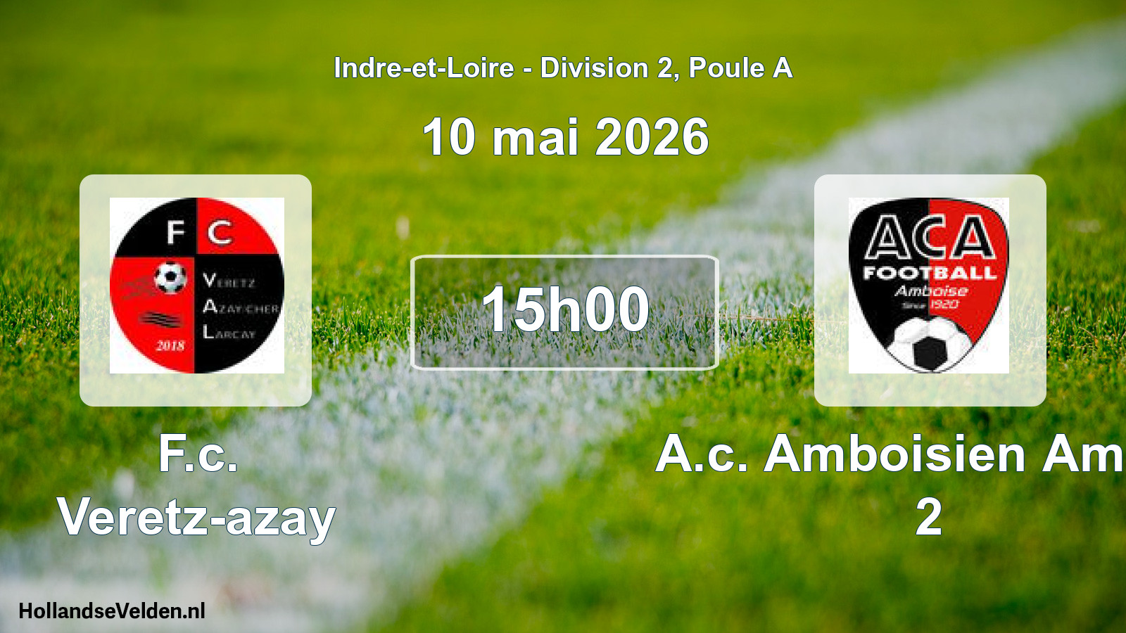 Geplande wedstrijd: F.c. Veretz-azay - A.c. Amboisien Amboi 2 (10 mai 2026)