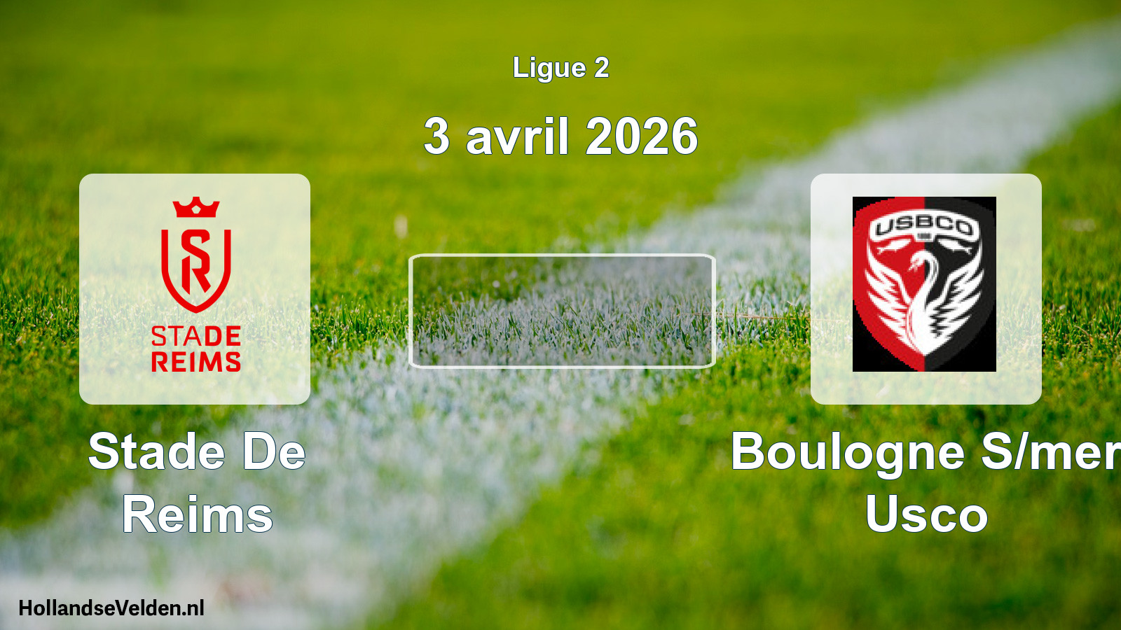 Geplande wedstrijd: Stade De Reims - Boulogne S/mer Usco (3 avril 2026)