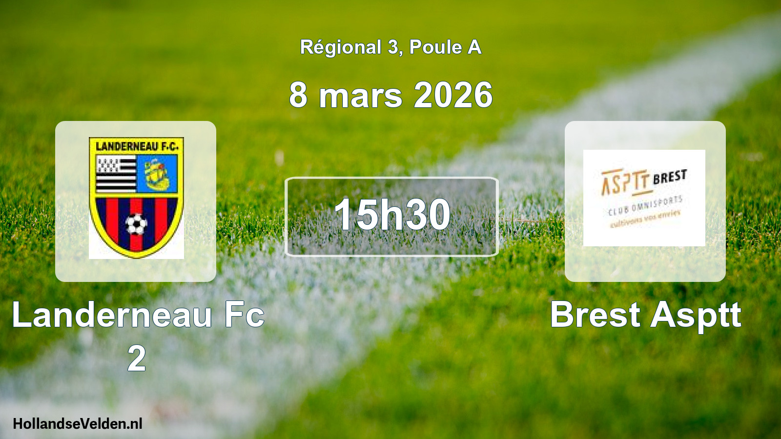 Geplande wedstrijd: Landerneau Fc 2 - Brest Asptt (8 mars 2026)
