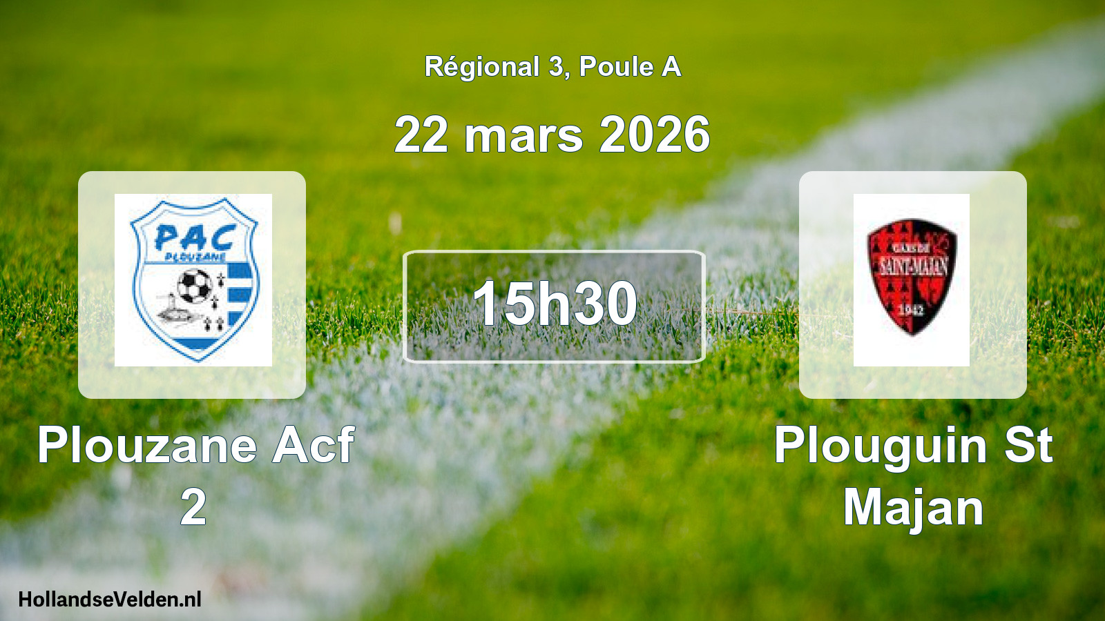 Scheduled Match: Plouzane Acf 2 - Plouguin St Majan (22 March 2026)