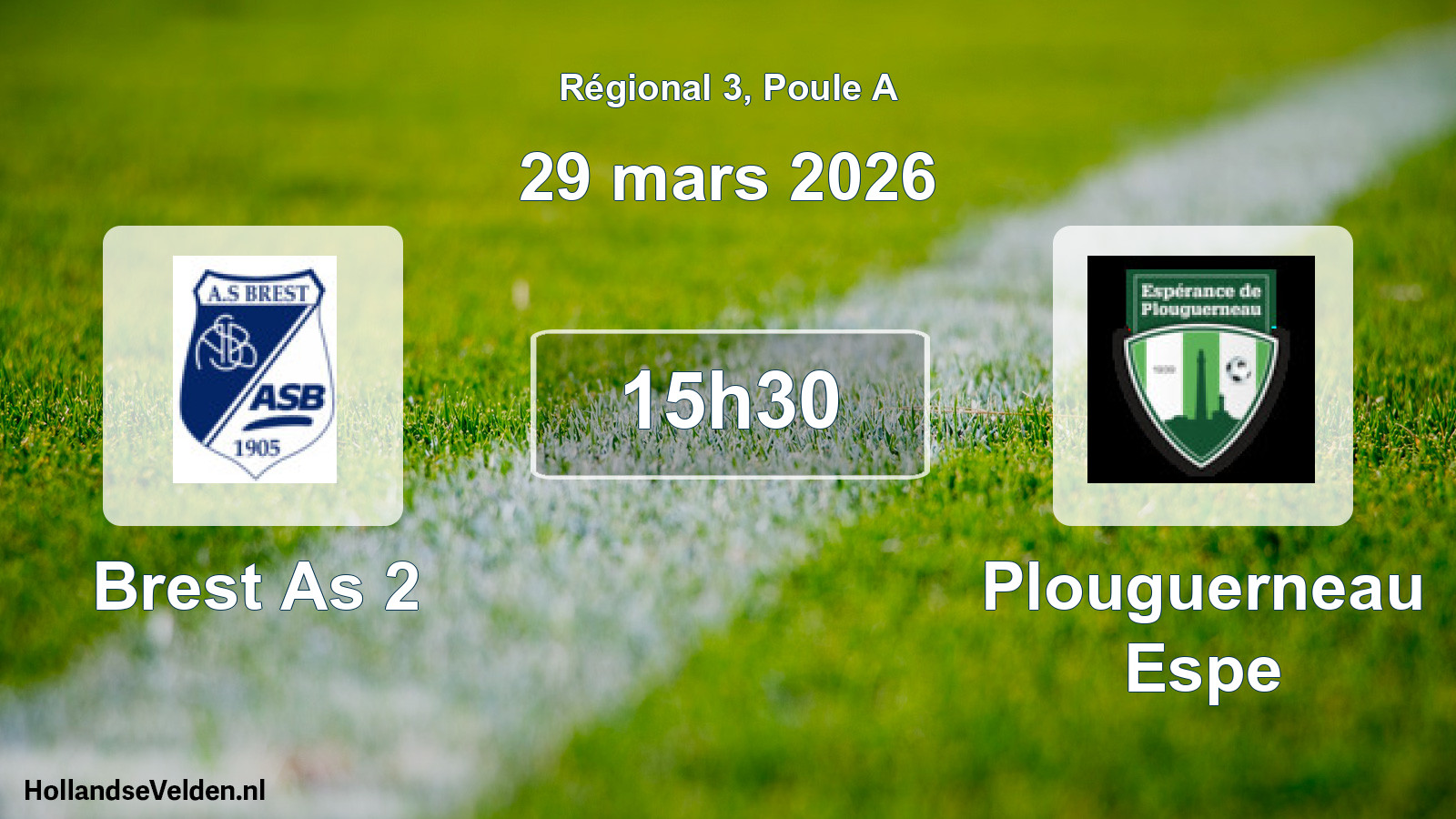 Geplande wedstrijd: Brest As 2 - Plouguerneau Espe (29 mars 2026)