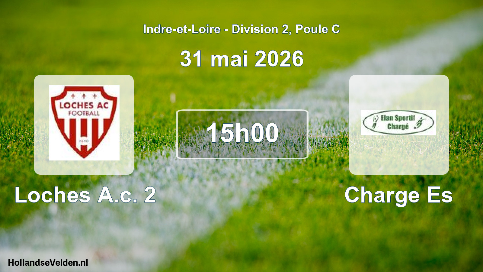 Geplande wedstrijd: Loches A.c. 2 - Charge Es (31 mei 2026)
