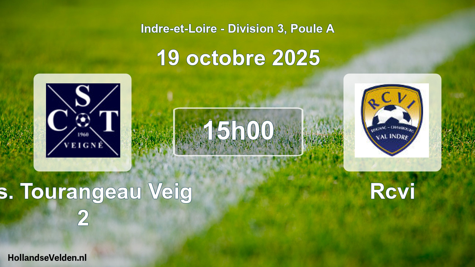 Geplande wedstrijd: C.s. Tourangeau Veig 2 - Rcvi (19 octobre 2025)