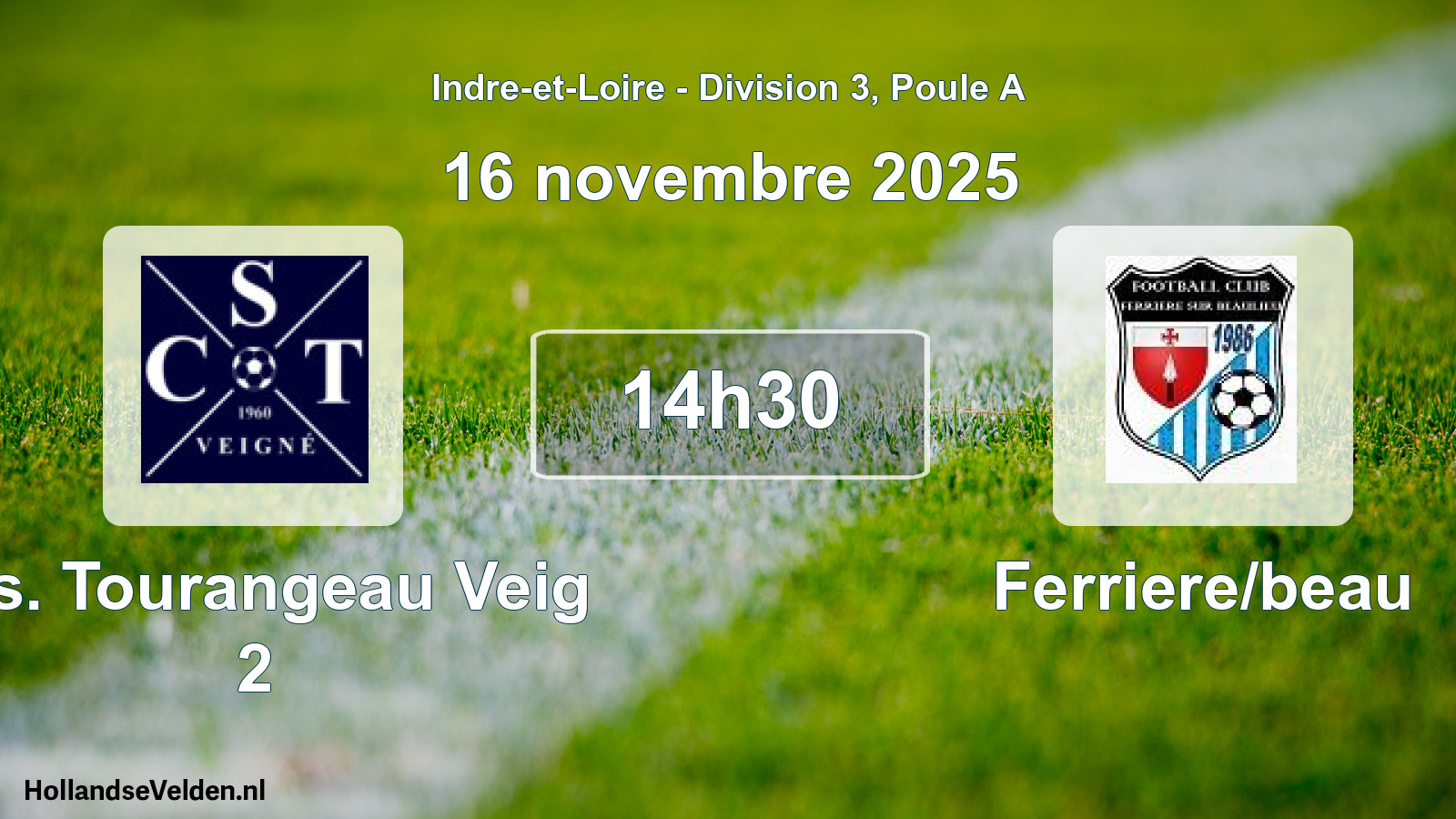 Geplande wedstrijd: C.s. Tourangeau Veig 2 - Ferriere/beau (16 novembre 2025)