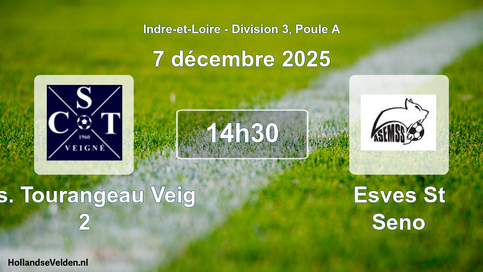 Scheduled Match: C.s. Tourangeau Veig 2 - Esves St Seno (7 December 2025)