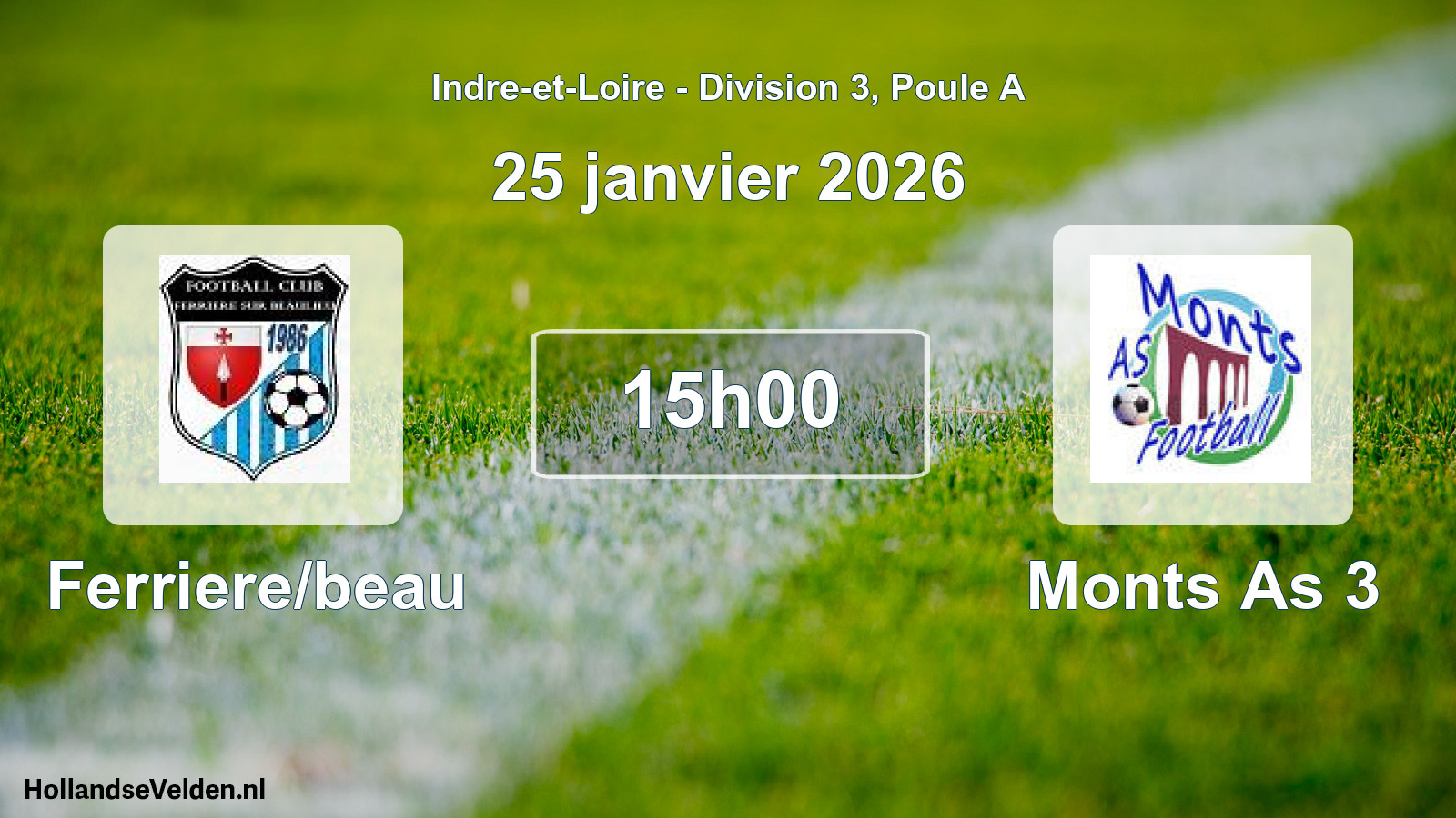 Geplande wedstrijd: Ferriere/beau - Monts As 3 (25 janvier 2026)