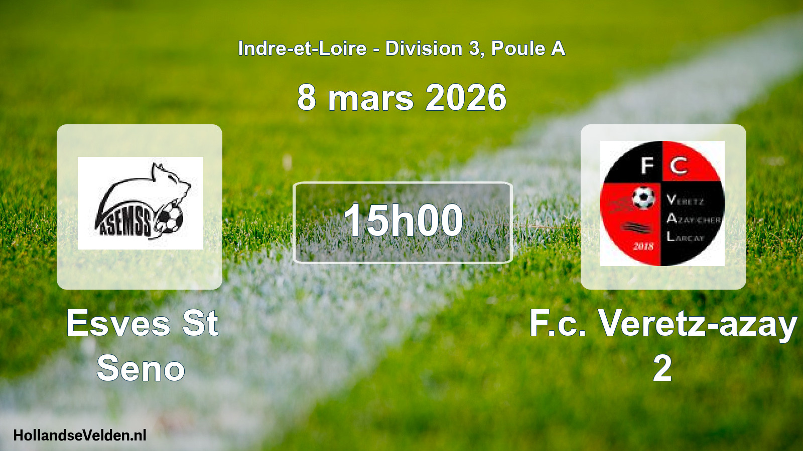 Scheduled Match: Esves St Seno - F.c. Veretz-azay 2 (8 March 2026)