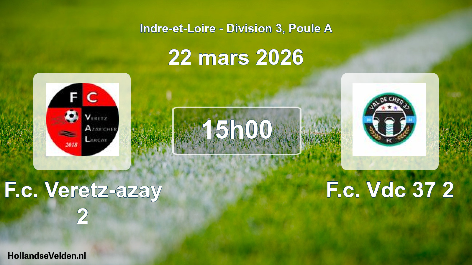 Scheduled Match: F.c. Veretz-azay 2 - F.c. Vdc 37 2 (22 March 2026)