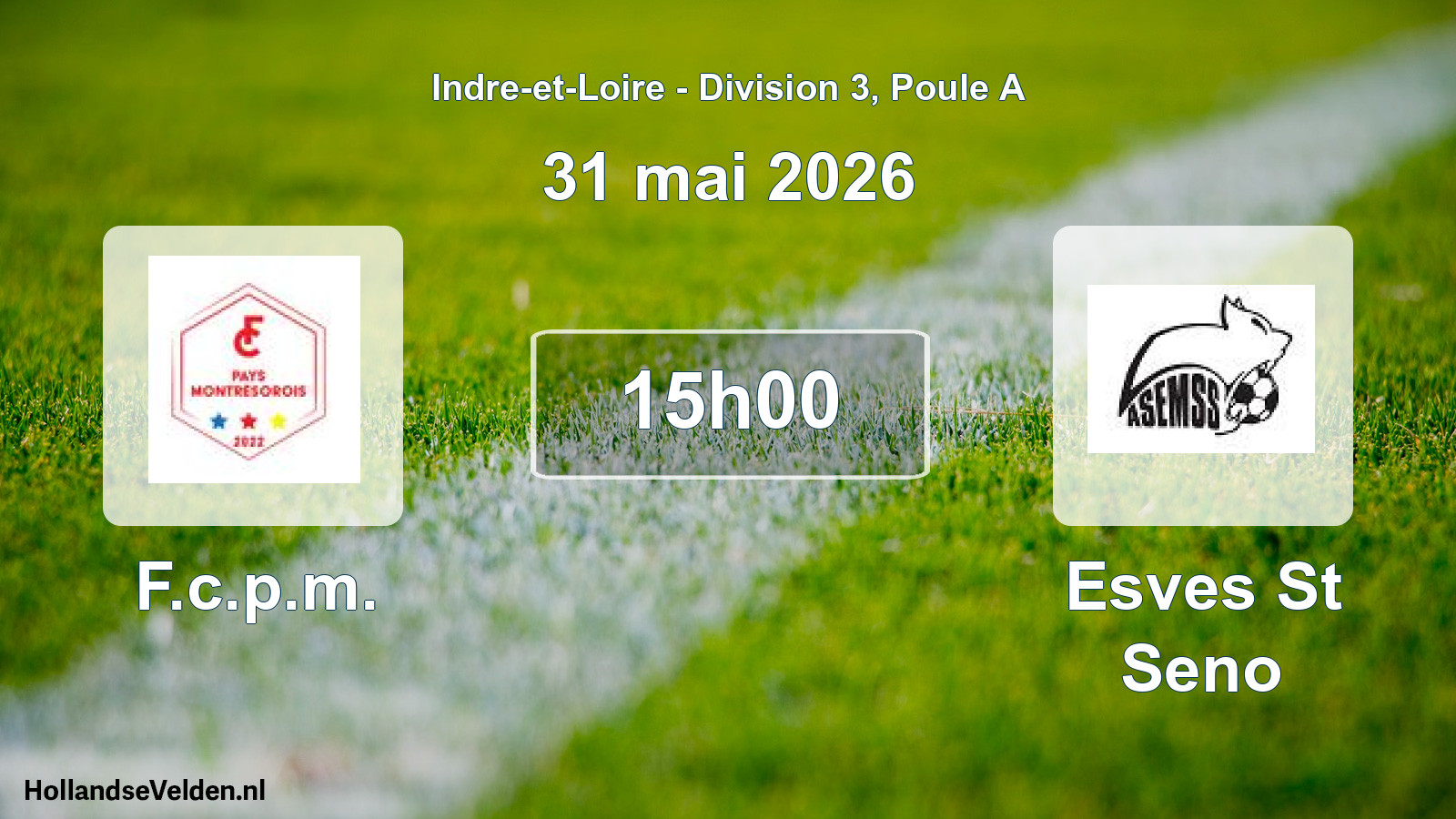 Geplande wedstrijd: F.c.p.m. - Esves St Seno (31 mai 2026)
