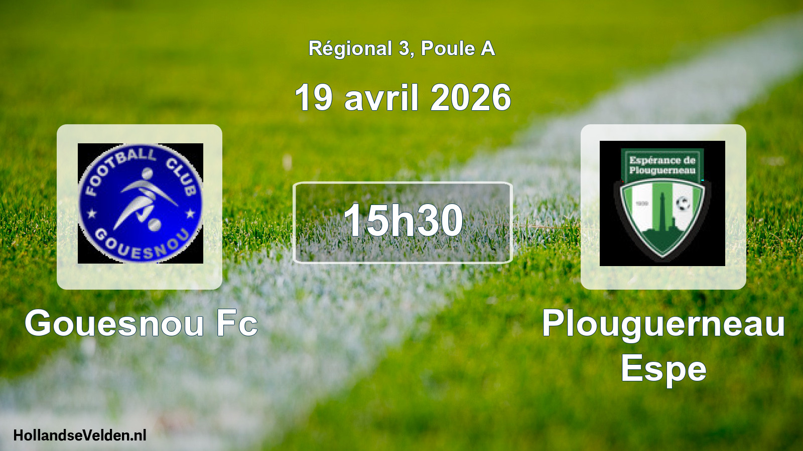 Geplande wedstrijd: Gouesnou Fc - Plouguerneau Espe (19 april 2026)