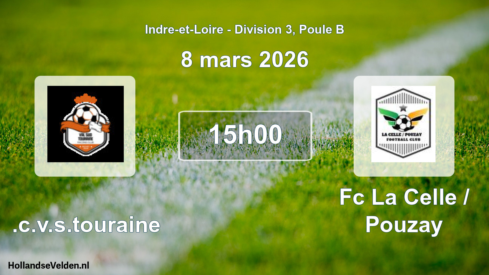 Scheduled Match: R.c.v.s.touraine - Fc La Celle / Pouzay (8 March 2026)