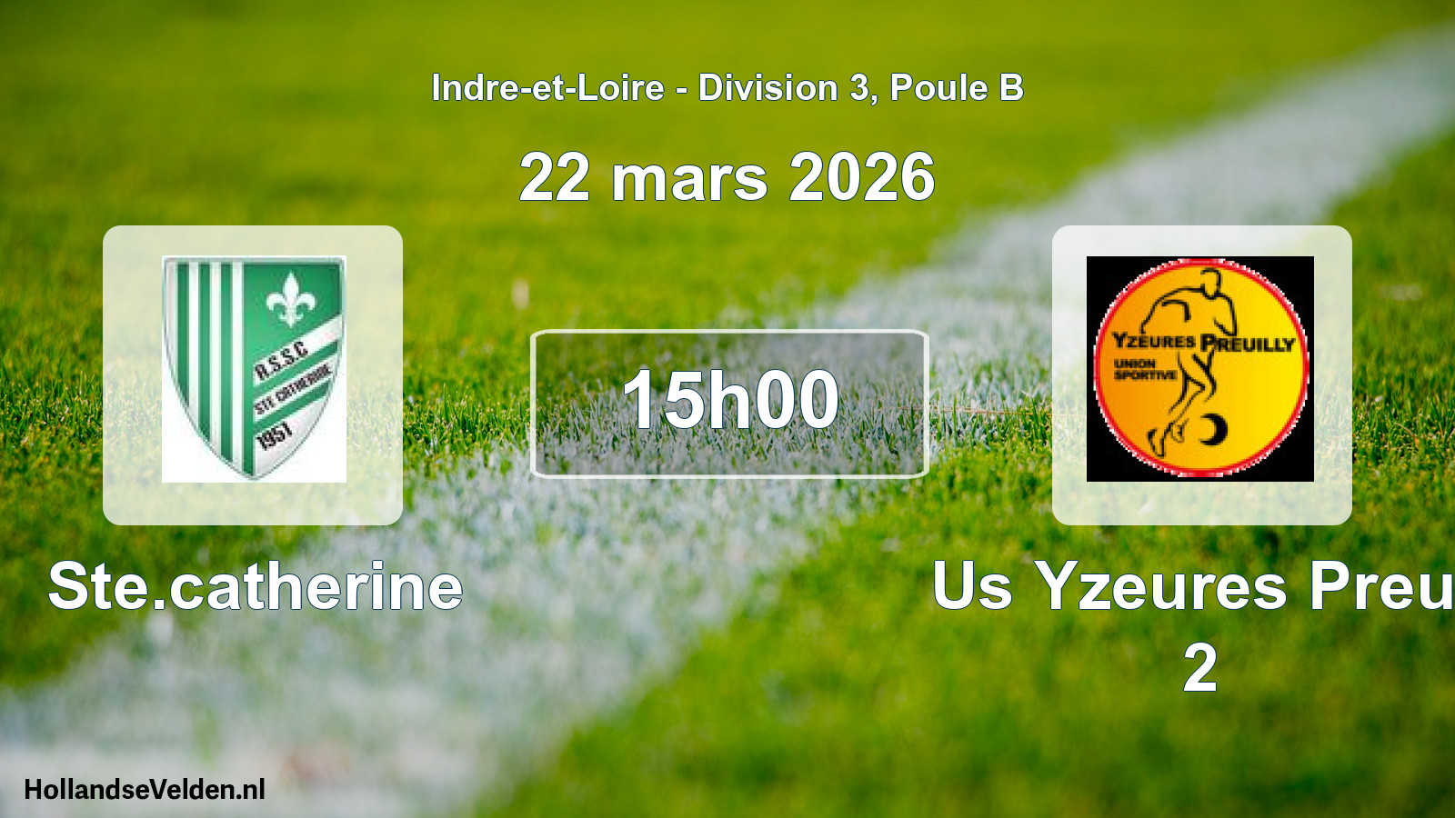 Scheduled Match: Ste.catherine - Us Yzeures Preu. 2 (22 March 2026)