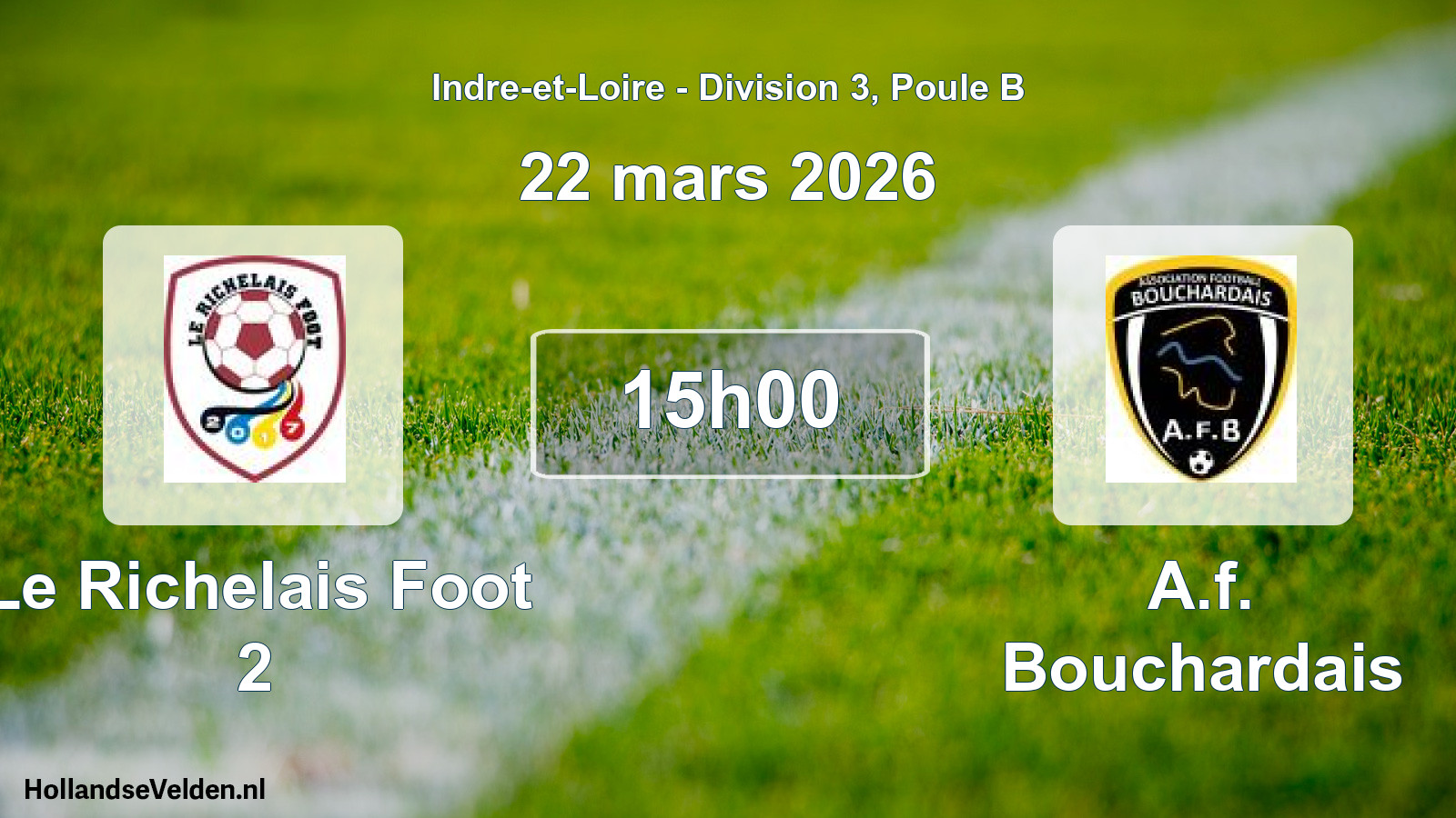 Geplande wedstrijd: Le Richelais Foot 2 - A.f. Bouchardais (22 mars 2026)