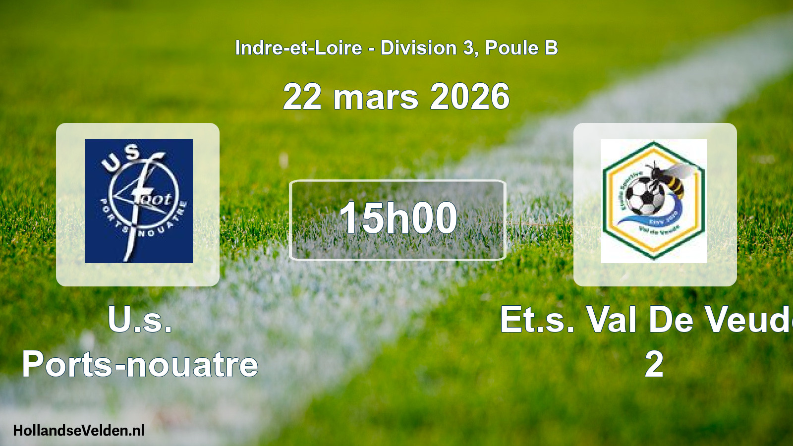 Geplande wedstrijd: U.s. Ports-nouatre - Et.s. Val De Veude 2 (22 mars 2026)
