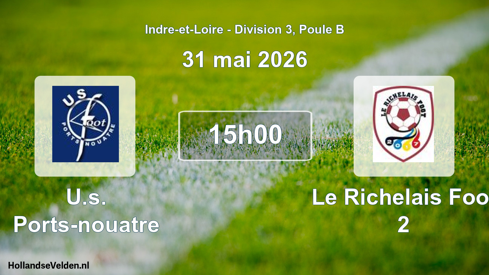 Geplande wedstrijd: U.s. Ports-nouatre - Le Richelais Foot 2 (31 mai 2026)
