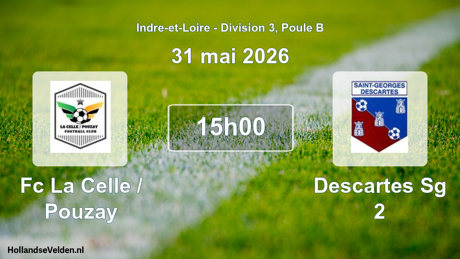 Geplande wedstrijd: Fc La Celle / Pouzay - Descartes Sg 2 (31 mai 2026)
