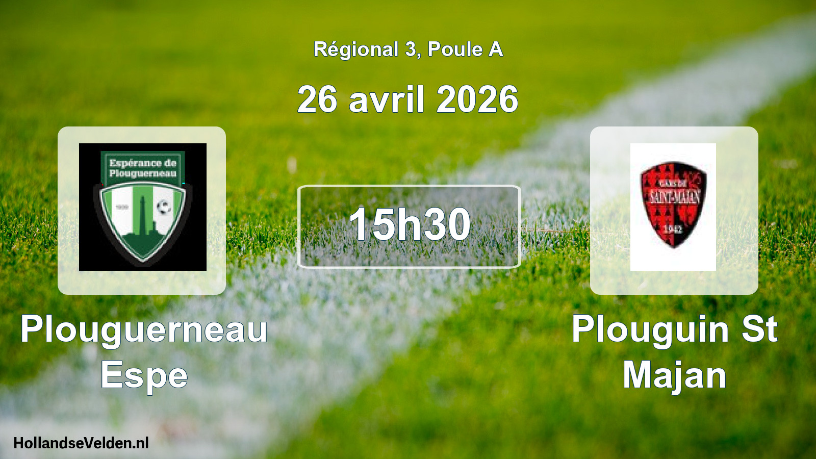 Geplande wedstrijd: Plouguerneau Espe - Plouguin St Majan (26 april 2026)
