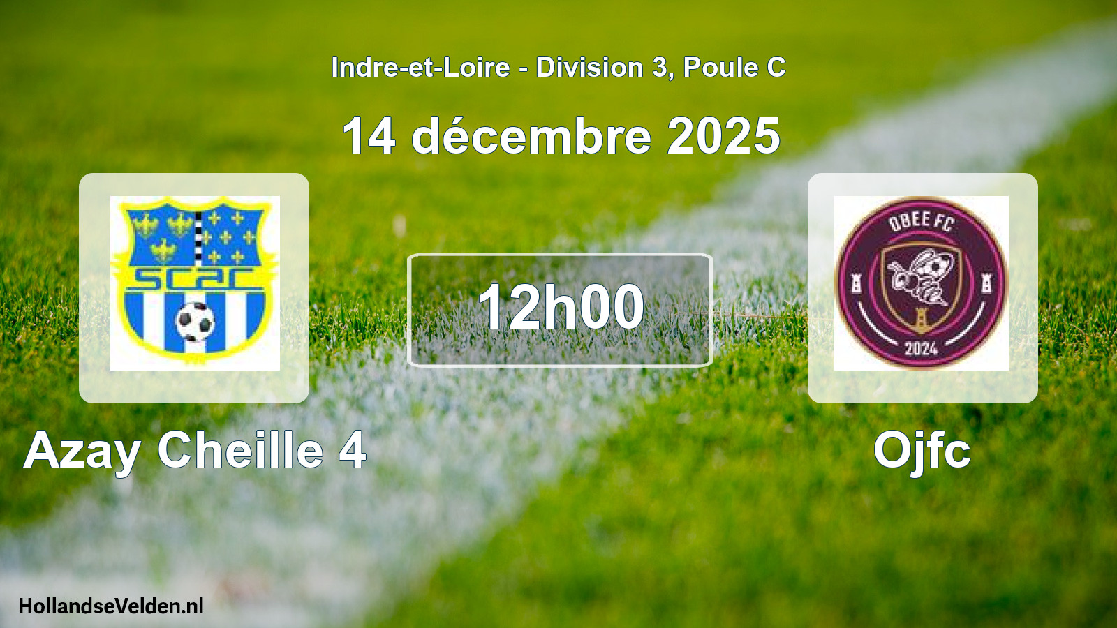 Geplande wedstrijd: Azay Cheille 4 - Ojfc (14 décembre 2025)