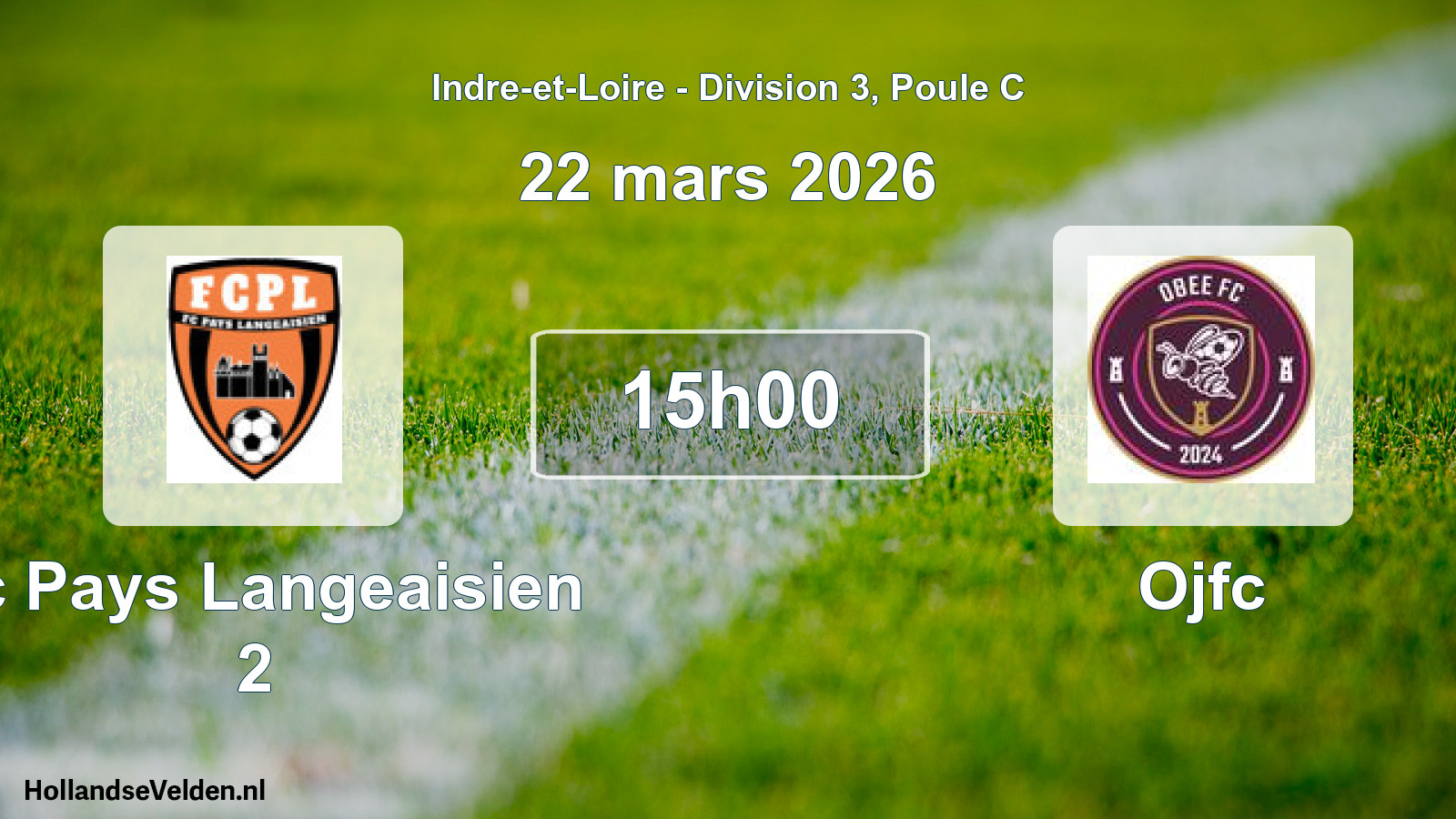 Geplande wedstrijd: Fc Pays Langeaisien 2 - Ojfc (22 maart 2026)