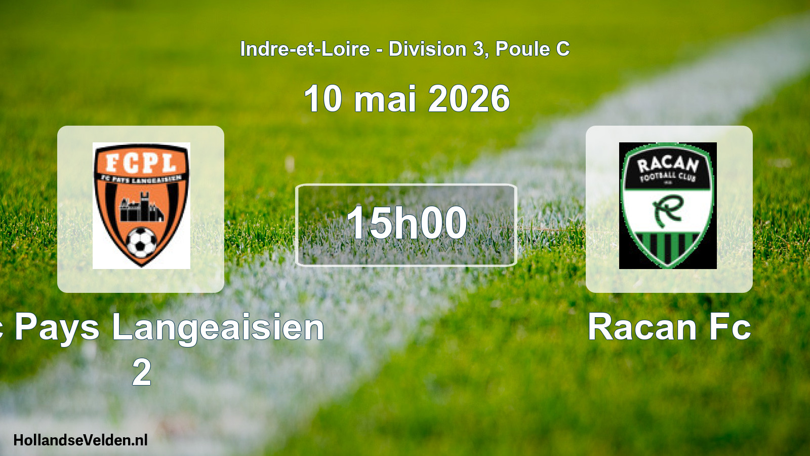 Geplande wedstrijd: Fc Pays Langeaisien 2 - Racan Fc (10 mei 2026)