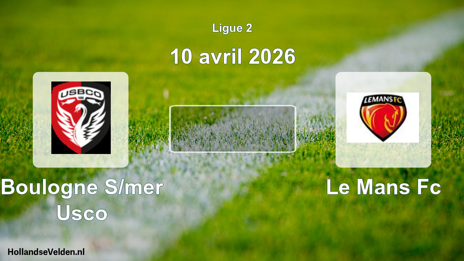 Geplande wedstrijd: Boulogne S/mer Usco - Le Mans Fc (10 avril 2026)