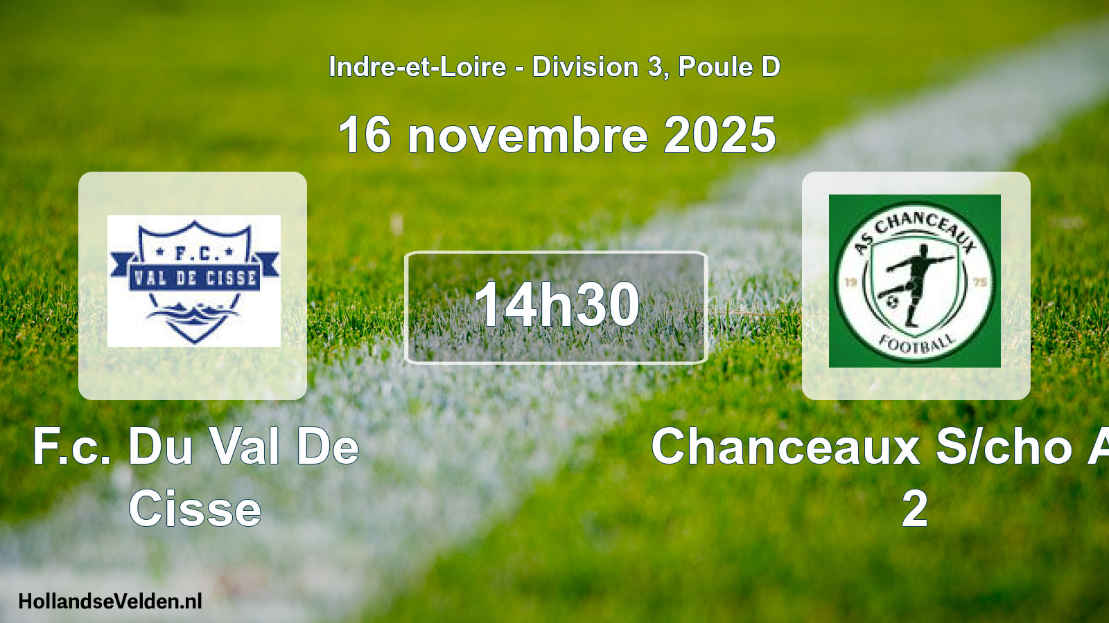 Geplande wedstrijd: F.c. Du Val De Cisse - Chanceaux S/cho A.s. 2 (16 novembre 2025)