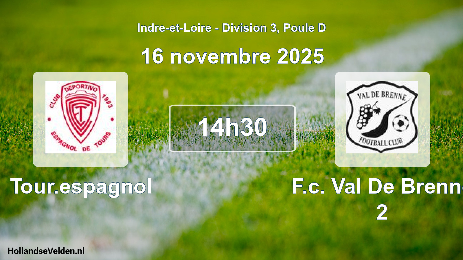 Geplande wedstrijd: Tour.espagnol - F.c. Val De Brenne 2 (16 novembre 2025)