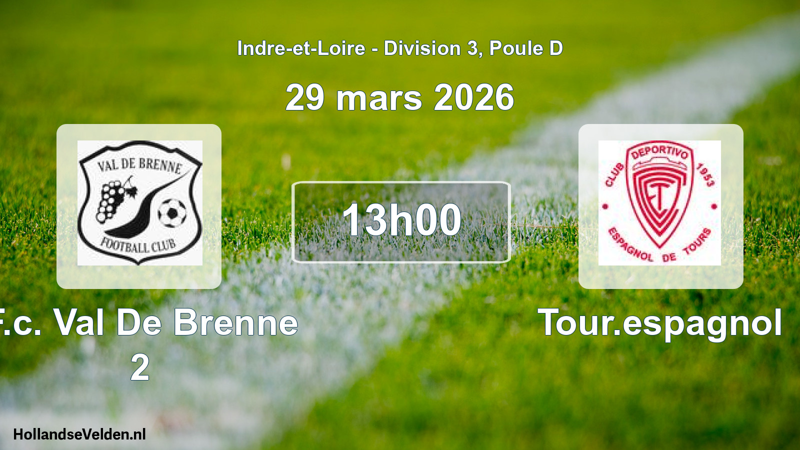Geplande wedstrijd: F.c. Val De Brenne 2 - Tour.espagnol (29 mars 2026)