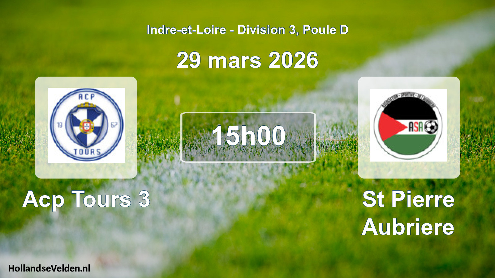 Scheduled Match: Acp Tours 3 - St Pierre Aubriere (29 March 2026)