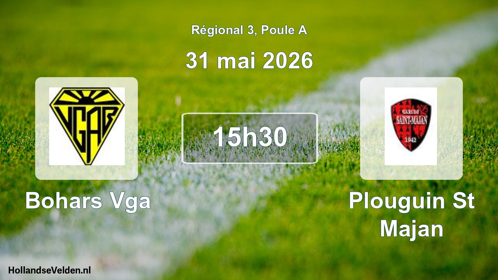 Geplande wedstrijd: Bohars Vga - Plouguin St Majan (31 mei 2026)