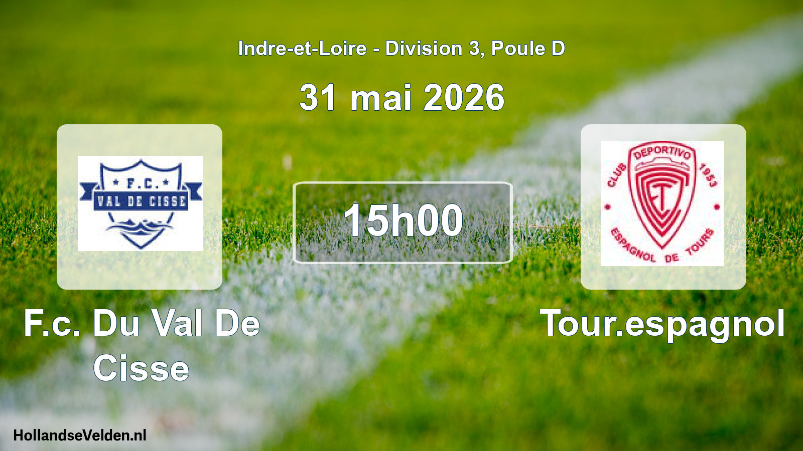 Geplande wedstrijd: F.c. Du Val De Cisse - Tour.espagnol (31 mai 2026)