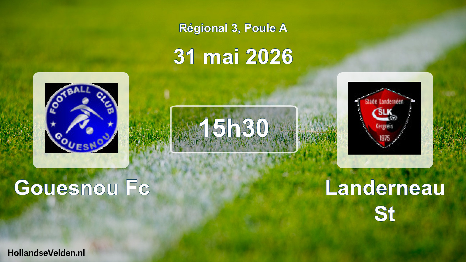 Scheduled Match: Gouesnou Fc - Landerneau St (31 May 2026)