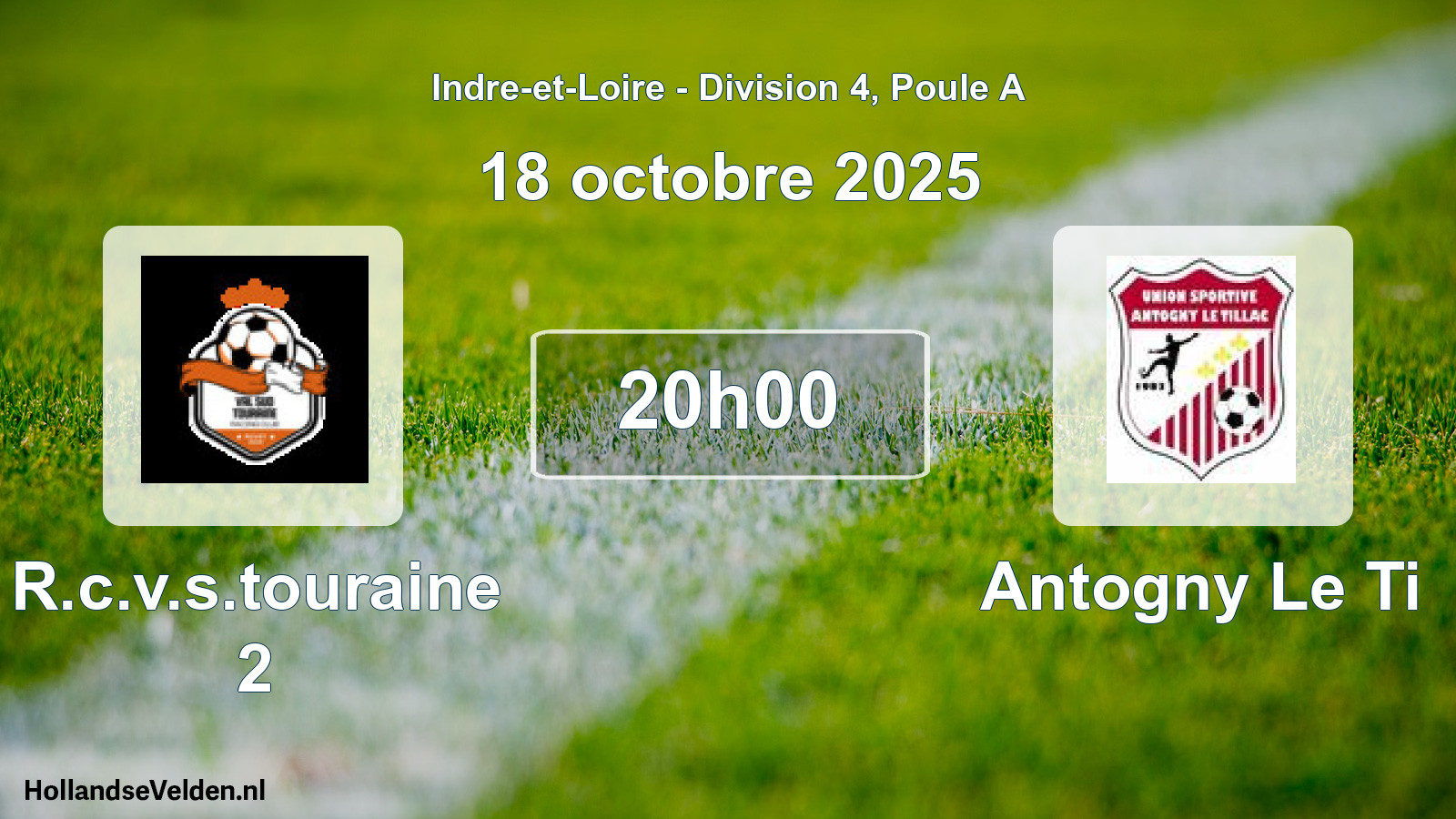 Scheduled Match: R.c.v.s.touraine 2 - Antogny Le Ti (18 October 2025)