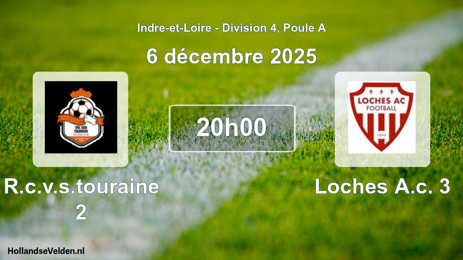 Scheduled Match: R.c.v.s.touraine 2 - Loches A.c. 3 (6 December 2025)