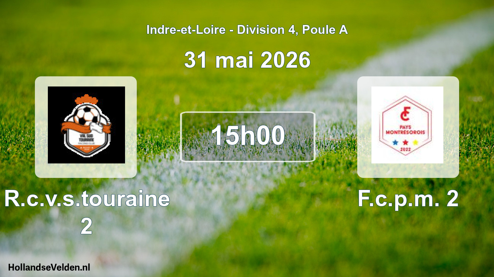 Geplande wedstrijd: R.c.v.s.touraine 2 - F.c.p.m. 2 (31 mai 2026)