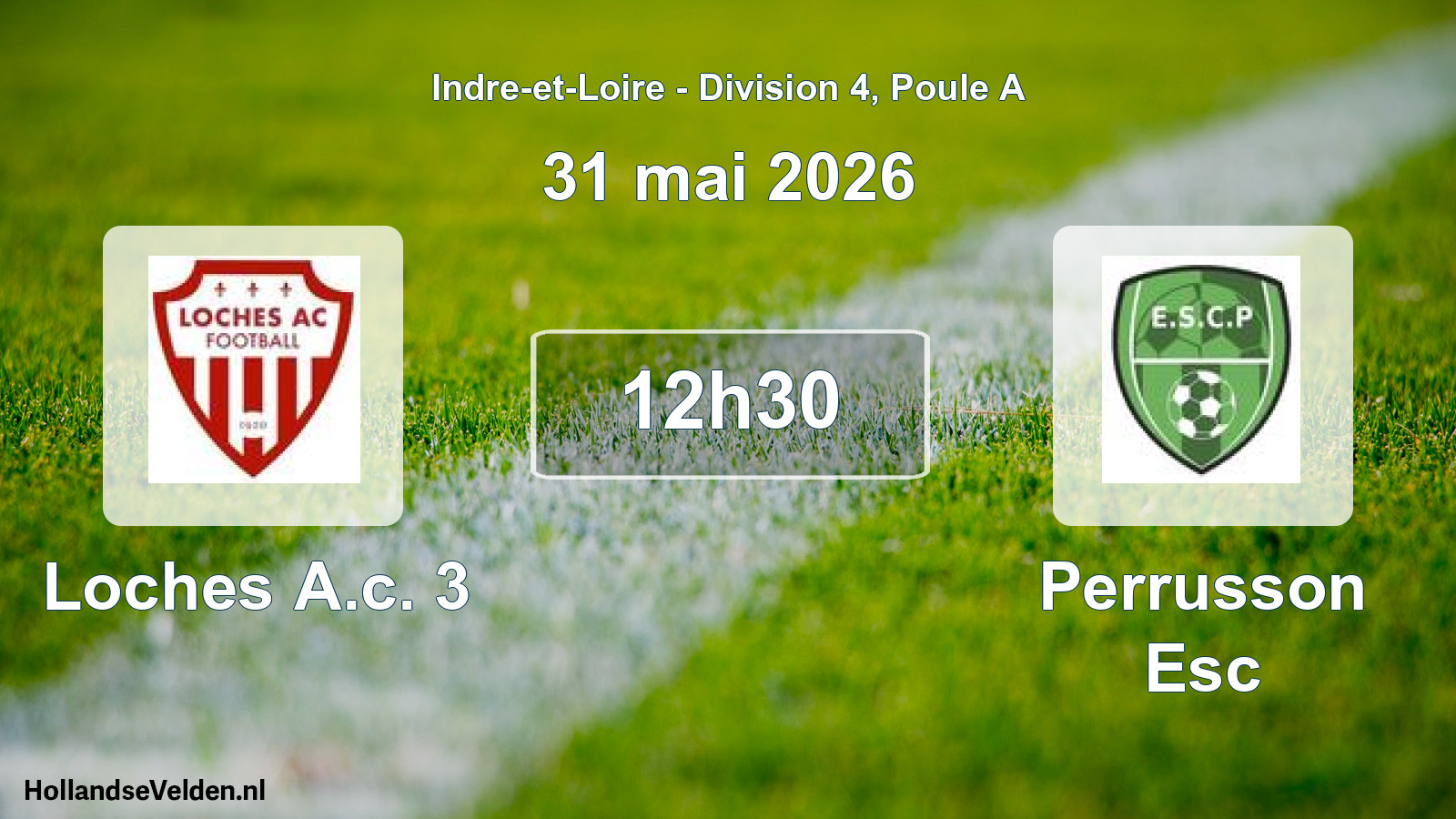 Geplande wedstrijd: Loches A.c. 3 - Perrusson Esc (31 mai 2026)