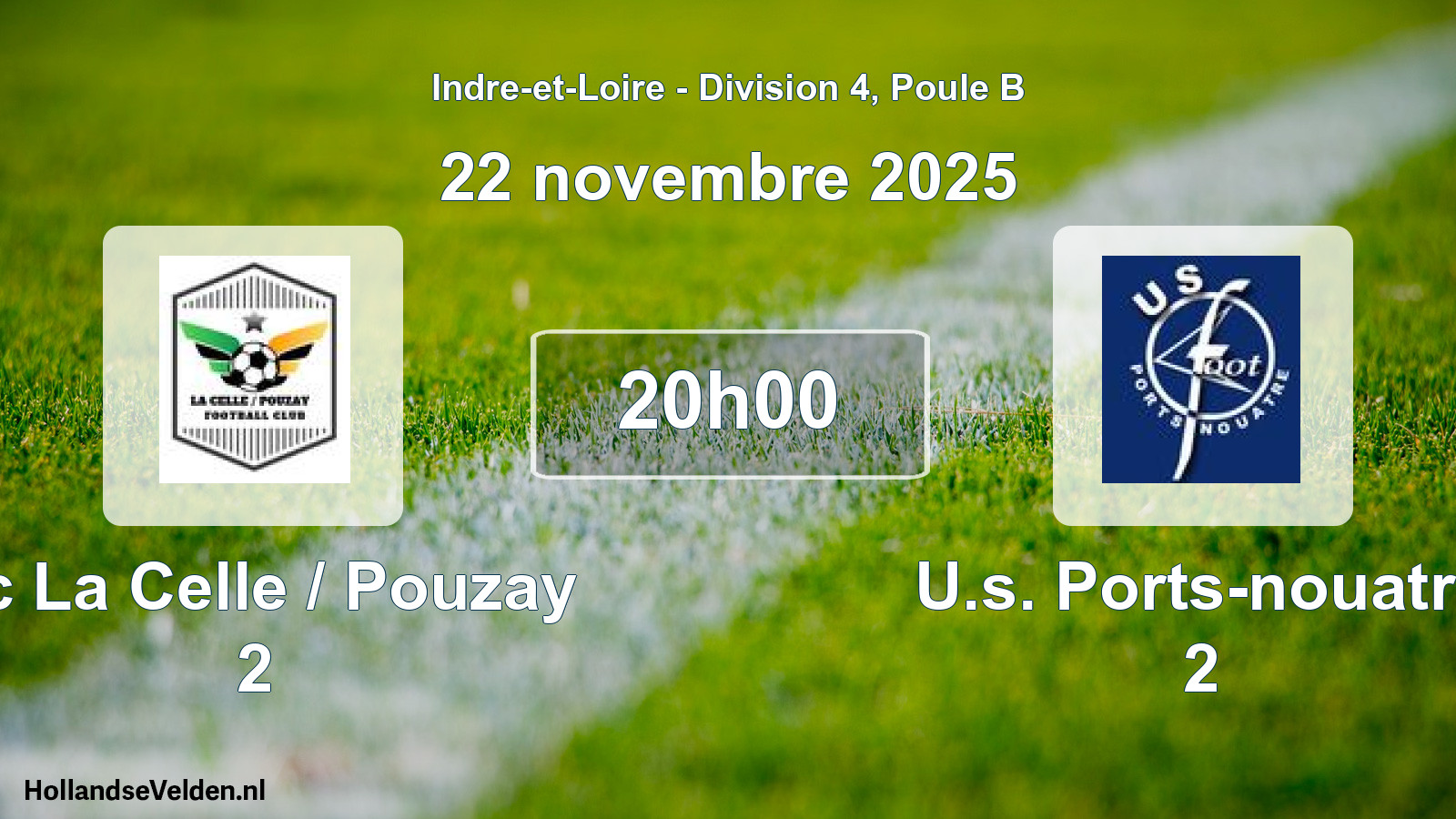 Geplande wedstrijd: Fc La Celle / Pouzay 2 - U.s. Ports-nouatre 2 (22 novembre 2025)